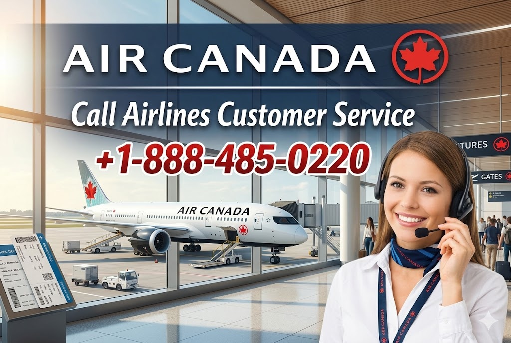 Air Canada Flights and Tickets support helps